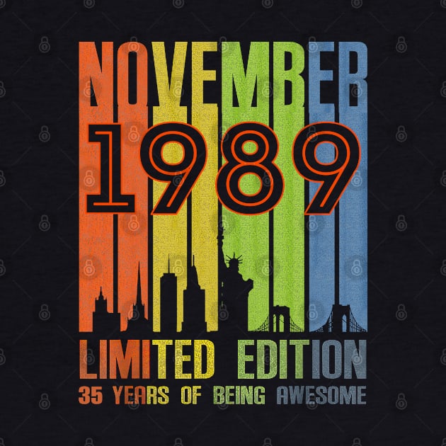 November 1989 35 Years Of Being Awesome Limited Edition by SuperMama1650